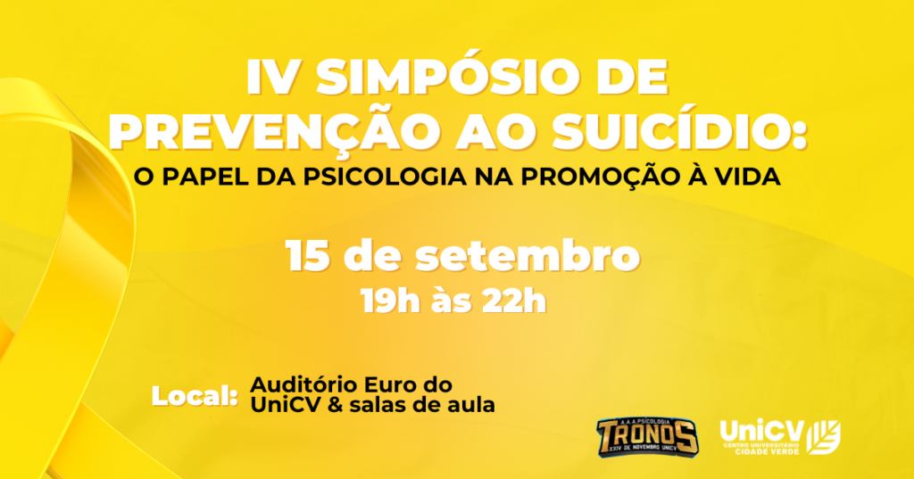Curso de Psicologia do Unicive promove IV Simpósio de Prevenção ao Suicídio
